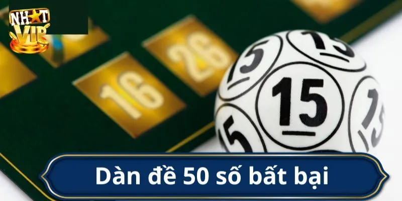 Dàn Đề 50 Số - Hướng Dẫn Cách Tạo Dàn Đánh Quanh Năm Cách lập dàn đề 50 số