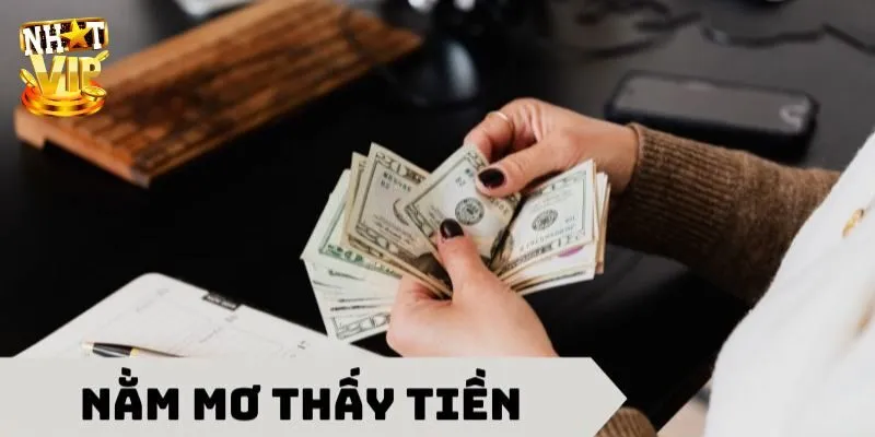 Mơ Thấy Tiền - Giải Mã Điềm Báo Tương Lai Và Con Số May Mắn